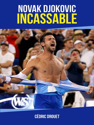 cover image of Novak Djokovic incassable